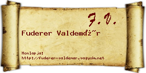 Fuderer Valdemár névjegykártya